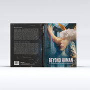 Beyond Human: The Transhumanism Agenda to Corrupt God's Original Design